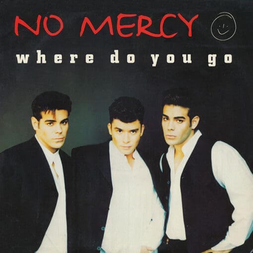 No Mercy - Where Do You Go (Electronic) [Freestyle, House, Dance-pop] on Arista (1996) [Vinyl] (12")