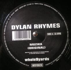 Dylan Rhymes - Muzika (Electronic) [Breaks, Breakbeat] on Whole Nine Yards (2003) [Vinyl] (12")