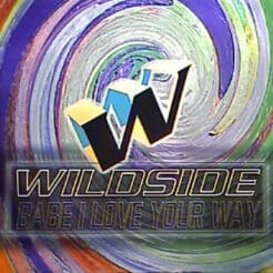 Wildside - Babe I Love Your Way (Electronic) [Italodance] on 21st Century Records (1999) [Vinyl] (12")