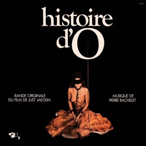 Pierre Bachelet - Histoire D'O (Bande Originale Du Film) (Electronic, Rock, Stage & Screen) [Lounge, Soundtrack, Score] on Barclay (1975) [Vinyl] (LP)