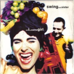 Swing Out Sister - Am I The Same Girl (Electronic, Pop) [Downtempo, Synth-pop] on Fontana (1992) [Vinyl] (12")