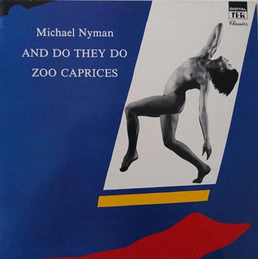 Michael Nyman - And Do They Do / Zoo Caprices (Classical, Stage & Screen) [Soundtrack, Contemporary] on That's Entertainment Records (1986) [Vinyl] (LP)