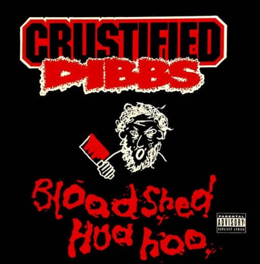 Crustified Dibbs - Bloodshed Hua Hoo (Hip Hop) [Horrorcore] on Jive (1994) [Vinyl] (12")