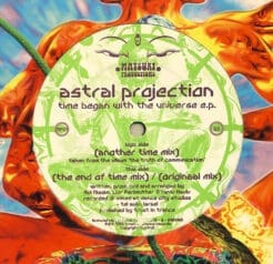 Astral Projection - Time Began With The Universe E.P. (Electronic) [Goa Trance] on Matsuri Productions (1996) [Vinyl] (12")