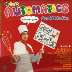 The Automatics - Good Melodies (Rock) [Punk, New Wave, Power Pop] on K.O.G.A Records (2004) [Vinyl] (LP)