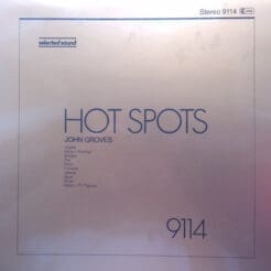 John Groves - Hot Spots (Jazz, Funk / Soul, Stage & Screen) [Fusion] on Selected Sound (1985) [Vinyl] (LP)