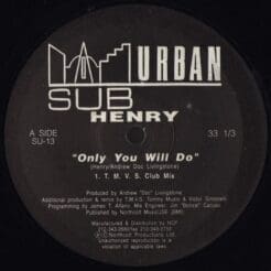 Henry - Only You Will Do (Electronic) [House, Deep House, Garage House] on Sub-Urban (1994) [Vinyl] (12")