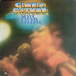 Gloria Gaynor - Never Can Say Goodbye (Electronic, Funk / Soul) [Soul, Disco] on MGM Records (1975) [Vinyl] (LP)