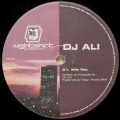 DJ Ali - Why Not? (Electronic) [House, Tech House] on Nightshift Recordings (2003) [Vinyl] (12")