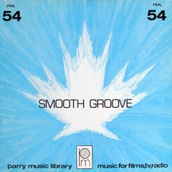 The Music People - Smooth Groove (Jazz, Stage & Screen) [Jazz-Rock, Jazz-Funk] on Parry Music Library, Parry Music Ltd (1981) [Vinyl] (LP)