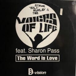 Steve "Silk" Hurley, The Voices Of Life, Sharon Pass - The Word Is Love (Electronic) [House] on D:vision Records (1997) [Vinyl] (12")