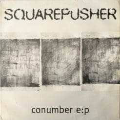 Squarepusher - Conumber E:P (Electronic) [Abstract, Drum n Bass, IDM] on Spymania (1995) [Vinyl] (12")