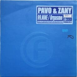 Pavo & Zany - 99.Nine / Orgasmo (Electronic) [Hardstyle] on Fusion Records (2005) [Vinyl] (12")