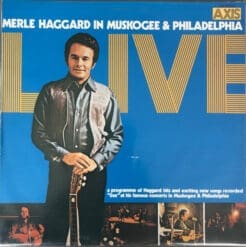 Merle Haggard - Live (Merle Haggard In Muskogee & Philadelphia) (Folk, World, & Country) [Country] on Axis [Vinyl] (LP)