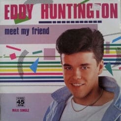 Eddy Huntington - Meet My Friend (Electronic) [Italo-Disco] on Polydor (1987) [Vinyl] (12")