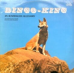 Ivan Smith, John Sangster - Dingo-King (An Australian Allegory) (Classical, Non-Music) [Contemporary, Spoken Word] on RCA Australia, RCA Victor (1975) [Vinyl] (LP)