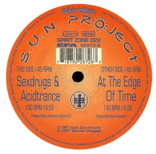 S.U.N. Project - Sexdrugs & Acidtrance / At The Edge Of Time (Electronic) [Goa Trance] on Spirit Zone Recordings (1997) [Vinyl] (12")