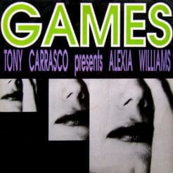 Tony Carrasco, Alexia Williams - Games (Electronic) [Italo House] on Smile Production (1992) [Vinyl] (12")