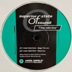 Superior State Of Sound - I Man Take Love (Electronic) [Progressive House] on Kool World Records (1995) [Vinyl] (12")