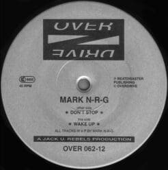 Mark N-R-G - Don't Stop / Wake Up (Electronic) [Tech House, House] on Overdrive (1995) [Vinyl] (12")