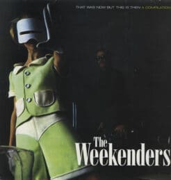 The Weekenders - That Was Now But This Is Then - A Compilation (Rock) [Indie Rock, Mod, Britpop] on Blow Up Records (1995) [Vinyl] (LP)