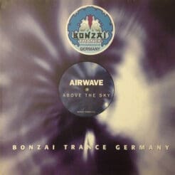 Airwave - Above The Sky (Electronic) [Trance, Progressive Trance] on Bonzai Trance Germany (1999) [Vinyl] (12")