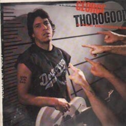 George Thorogood & The Destroyers - Born To Be Bad (Rock, Blues) [Blues Rock, Rock & Roll, Modern Electric Blues] on Manhattan Records (1988) [Vinyl] (LP)