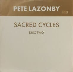 Pete Lazonby - Sacred Cycles (Electronic) [Progressive House, Progressive Trance] on Hooj Choons (2000) [Vinyl] (12")