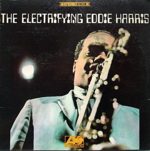 Eddie Harris - The Electrifying Eddie Harris (Jazz) [Jazz-Funk, Soul-Jazz] on Atlantic [Vinyl] (LP)