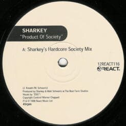 Sharkey - Product Of Society (Electronic) [Breakbeat, Hardcore, Happy Hardcore] on React (1998) [Vinyl] (12")