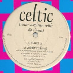 Lunar Asylum, Sid Shanti - Planet X / Another Planet (Electronic) [Goa Trance] on Celtic Records (1996) [Vinyl] (12")