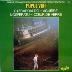 Popol Vuh - Musique Des Bandes Originales Des Films De Werner Herzog Par Popol Vuh : Fitzcarraldo - Aguirre - Nosferatu - Cœur De Verre (Rock, Stage & Screen) [Soundtrack, Prog Rock] on Barclay (1982) [Vinyl] (LP)