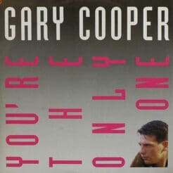 Gary Cooper - You're The Only One (Electronic) [Eurobeat, Hi NRG] on Asia Records (1989) [Vinyl] (12")