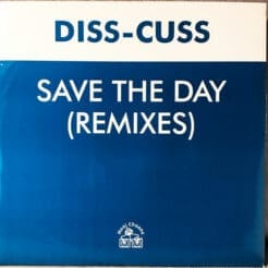 Diss-Cuss - Save The Day (Remixes) (Electronic) [House, Progressive House, Trance] on Hooj Choons (1996) [Vinyl] (12")