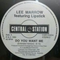 Lee Marrow, Lipstick , Jinny - Do You Want Me / I Need Your Love (Electronic) [Italo House] on Central Station (1990) [Vinyl] (12")