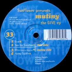 Mutiny - The Give EP (Electronic) [House, Deep House] on Sunflower Records (1996) [Vinyl] (12")