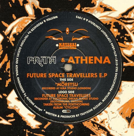 Prana, Athena - Future Space Travellers E.P (Electronic) [Goa Trance] on Matsuri Productions (1995) [Vinyl] (12")