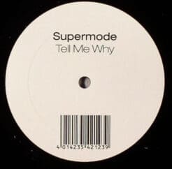 Supermode - Tell Me Why (Electronic) [House] on Superstar Recordings (2006) [Vinyl] (12")