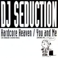 DJ Seduction - Hardcore Heaven / You And Me (Electronic) [Breakbeat, Hardcore, Techno] on Ffrreedom (1992) [Vinyl] (12")