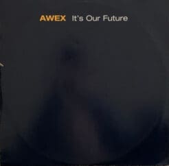 AWeX - It's Our Future (Electronic) [Acid, Euro House] on Superstar Recordings (2001) [Vinyl] (12")