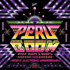 Various - Peru Boom (Bass, Bleeps and Bumps from Peru's Electronic Underground) (Electronic) [Leftfield, Latin, Techno, Dubstep] on Tiger's Milk Records, Strut (2015) [Vinyl] (LP)