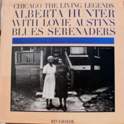 Alberta Hunter, Lovie Austin's Blues Serenaders - Chicago: The Living Legends (Jazz, Blues) on Prestige, Original Blues Classics, Festival Records (1988) [Vinyl] (LP)