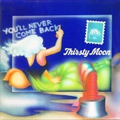 Thirsty Moon - You'll Never Come Back (Rock) [Krautrock, Prog Rock] on Brain (1973) [Vinyl] (LP)