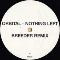 Orbital - Nothing Left (Electronic) [Progressive House] on FFRR (1999) [Vinyl] (12")