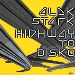 Alek Stark - Highway To Disko (Electronic) [Electro, Disco] on Disko B (2002) [Vinyl] (LP)