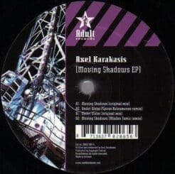 Axel Karakasis - Moving Shadows EP (Electronic) [Techno] on Adult Records (2007) [Vinyl] (12")