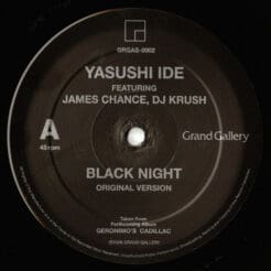 Yasushi Ide, James Chance, DJ Krush - Black Night (Electronic, Hip Hop, Jazz) [Instrumental, Abstract, Downtempo] on Grand Gallery (2006) [Vinyl] (12")