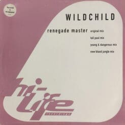 Wildchild - Renegade Master (Electronic) [House, Jungle] on Hi Life Recordings (1995) [Vinyl] (12")