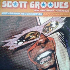 Scott Grooves, Parliament, Funkadelic - Mothership Reconnection Daft Punk Remix (Electronic) [House, Tech House, Disco] on Soma Quality Recordings (1998) [Vinyl] (12")