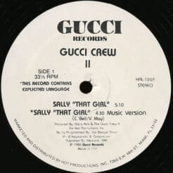 Gucci Crew II - Sally "That Girl" (Hip Hop) [Electro, Bass Music, Miami Bass] on Gucci Records (1988) [Vinyl] (12")